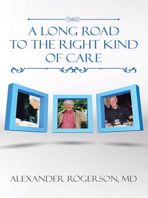 cover image of A Long Road to the Right Kind of Care